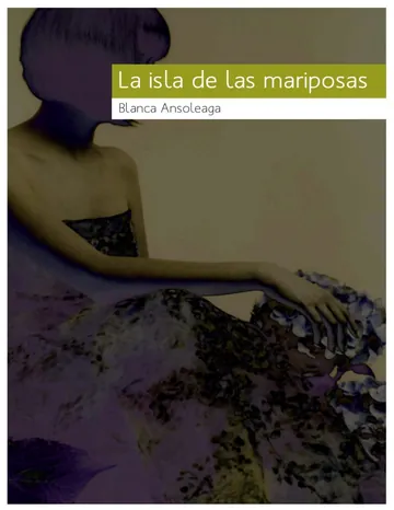 La isla de las mariposas de Blanca Ansoleaga, portada del libro