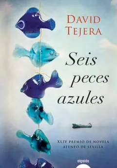 Seis peces azules de David Tejera, portada del libro