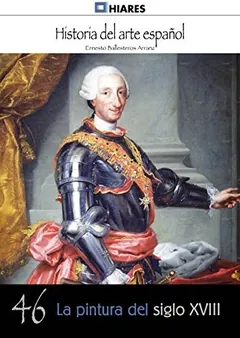 La pintura del siglo XVIII de Ernesto Ballesteros Arranz, portada del libro