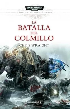 La batalla del Colmillo - Chris Wraight