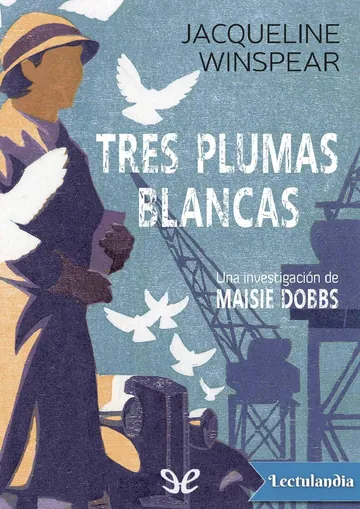 Tres plumas blancas de Jacqueline Winspear, portada del libro