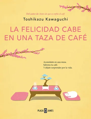 La felicidad cabe en una taza de café de Toshikazu Kawaguchi, portada del libro