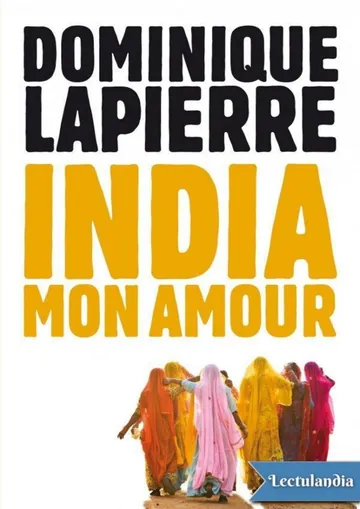 India mon amour de Dominique Lapierre, portada del libro