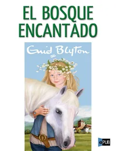 El bosque encantado - Enid Blyton