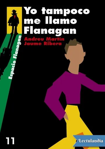 Yo tampoco me llamo Flanagan de Andreu Martín, portada del libro