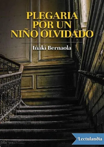 Plegaria por un niño olvidado de Iñaki Bernaola, portada del libro
