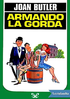 Armando la gorda - Joan Butler