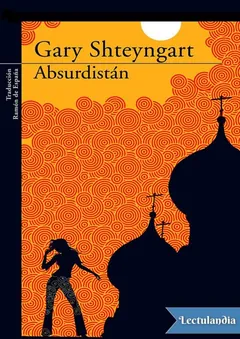 Absurdistán - Gary Shteyngart
