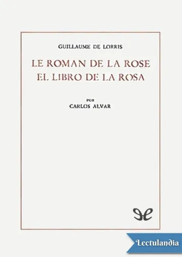 Le Roman de la Rose. El libro de la Rosa de Guillaume De Lorris, portada del libro