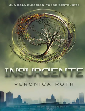 Insurgente (Trilogía Divergente nº 2) de Veronica Roth, portada del libro