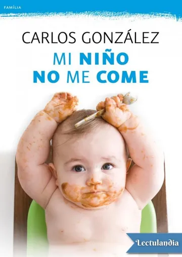 Mi niño no me come de Carlos González, portada del libro