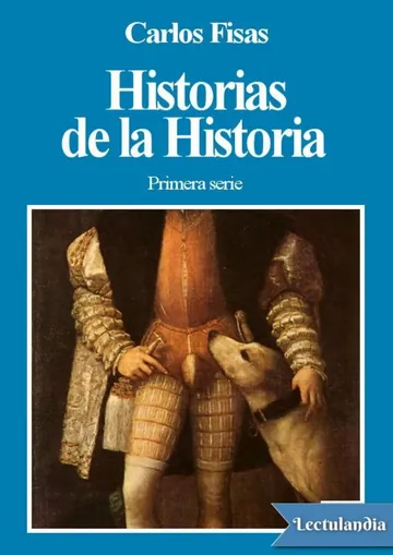 Historias de la Historia 1 de Carlos Fisas, portada del libro