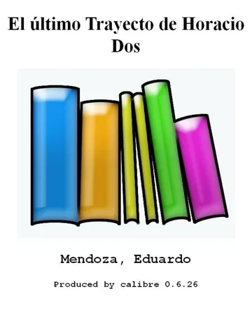 El último Trayecto de Horacio Dos de Eduardo Mendoza, portada del libro