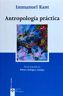 Antropología práctica - Immanuel Kant