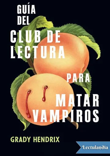 Guía del club de lectura para matar vampiros de Grady Hendrix, portada del libro