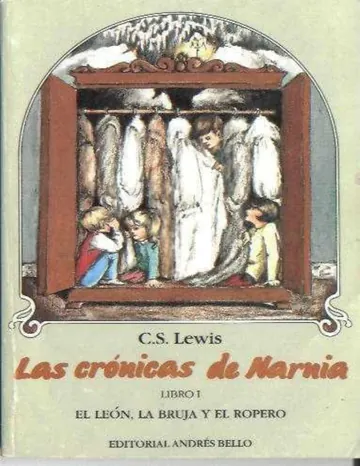 Las Crónicas de Narnia I - El León, La Bruja y El Ropero de C. S Lewis, portada del libro