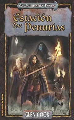 Estación de penurias de Glen Cook, portada del libro