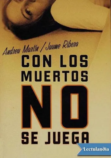 Con los muertos no se juega de Andreu Martín y Jaume Ribera, portada del libro