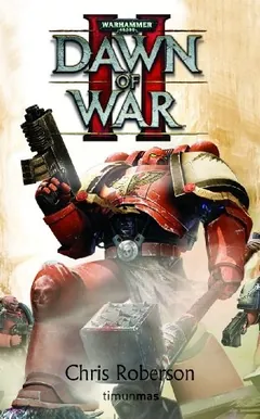 Dawn of War II - Chris Roberson