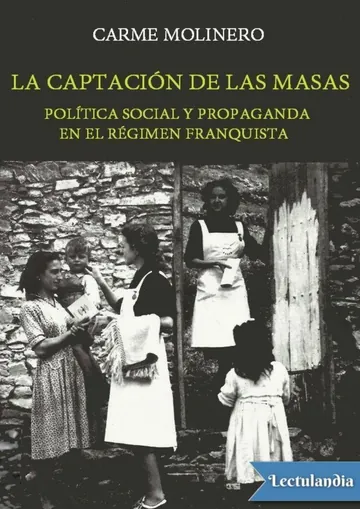 La captación de las masas de Carme Molinero, portada del libro