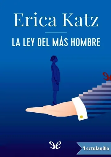 La ley del más hombre de Erica Katz, portada del libro