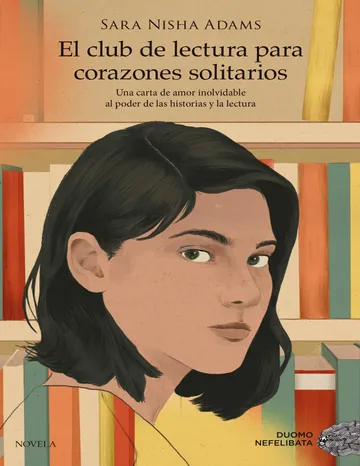 El club de lectura para corazones solitarios de Sara Nisha Adams, portada del libro