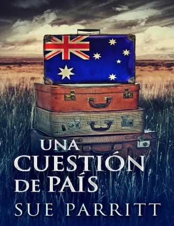 Una Cuestion de Pais de Sue Parrit, portada del libro
