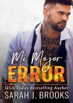 Mi Mejor Error - Sarah J Brooks