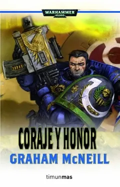 Coraje y honor - Graham McNeill