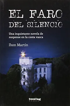 El faro del silencio - Ibon Martín