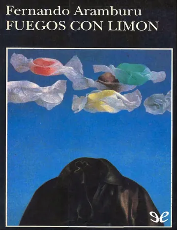 Fuegos con limon de Fernando Aramburu, portada del libro