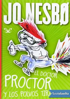 El Doctor Proctor y los polvos tirapedos - Jo Nesbø