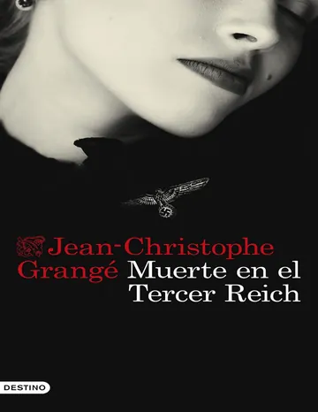Muerte en el Tercer Reich de Jean-Christophe Grangé, portada del libro