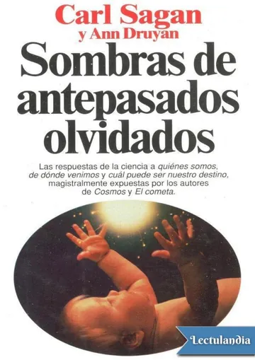 Sombras de antepasados olvidados de Ann Druyan Carl Sagan, portada del libro