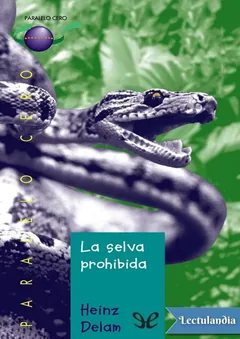 La selva prohibida - Heinz Delam