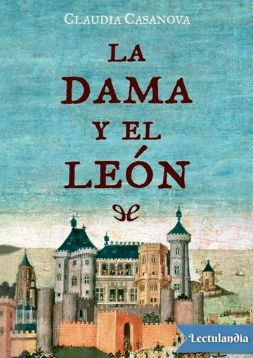 La dama y el león de Claudia Casanova, portada del libro