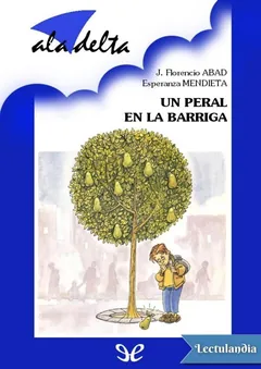 Un peral en la barriga - José Florencio Abad Agustín