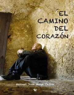 El camino del corazon - Jose Moya