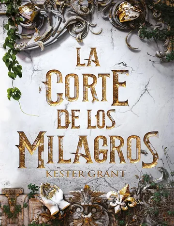 La corte de los milagros de Kit Grant, portada del libro