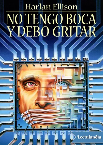 No tengo boca y debo gritar de Harlan Ellison, portada del libro