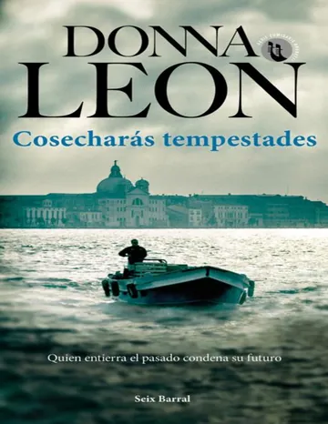 Cosecharas tempestades de Donna Leon, portada del libro