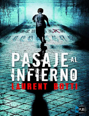 Pasaje al infierno de Laurent Botti, portada del libro