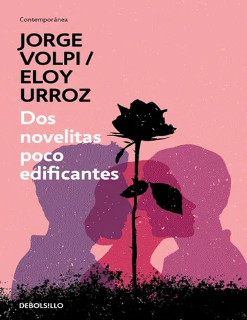 Dos novelitas poco edificantes de Jorge Volpi, portada del libro