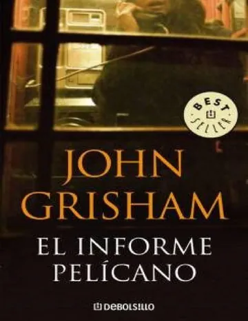 El informe pelicano de John Grisham, portada del libro