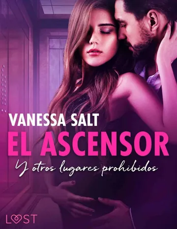 El ascensor y otros lugares prohibi de Vanessa Salt, portada del libro