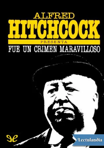 Alfred Hitchcock presenta: Fue un crimen maravilloso de AA. VV., portada del libro