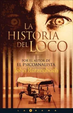 La historia del loco de John Katzenbach, portada del libro