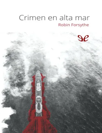 Crimen en alta mar de Robin Forsythe, portada del libro
