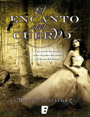 El encanto del cuervo de Maria Martinez, portada del libro