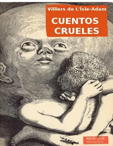 Cuentos crueles de Philippe-Auguste Villiers de L'Isle, portada del libro